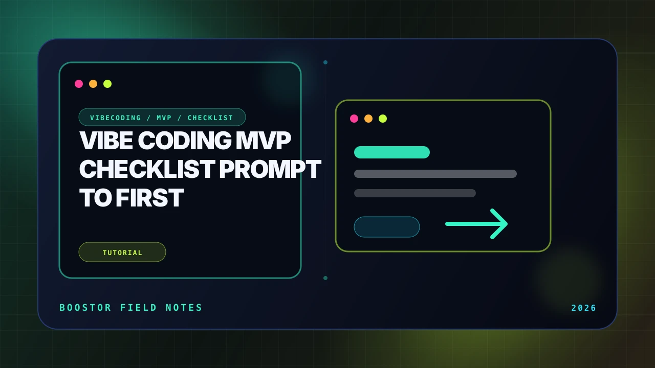 The Vibe Coding MVP Checklist: From Prompt to First Customer